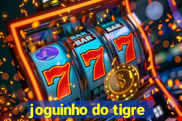 joguinho do tigre